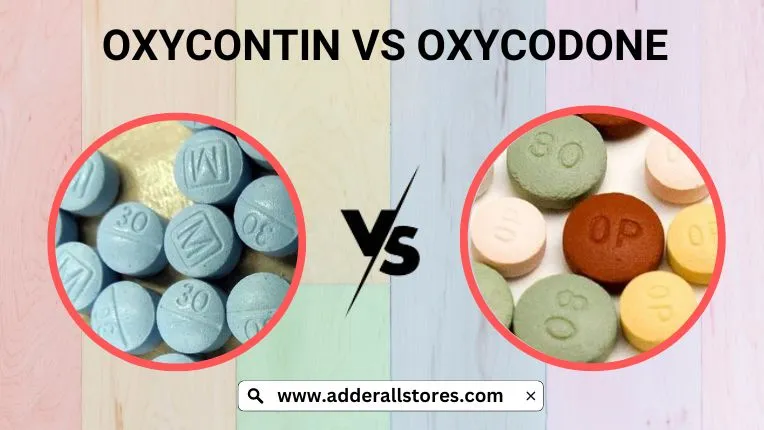 Oxycodone vs. OxyContin: What Is the Difference?